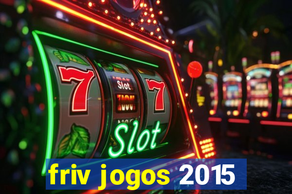 friv jogos 2015